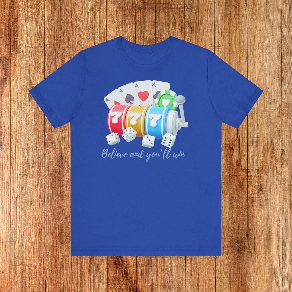 777 Believe Unisex Tee Rocktops