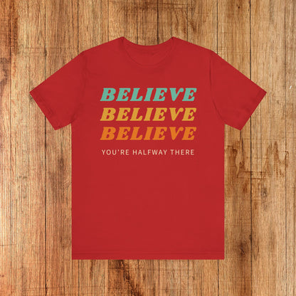 Unisex Tee Believe
