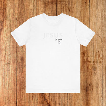 Follow Unisex Tee