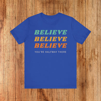 Unisex Tee Believe
