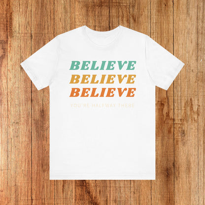 Unisex Tee Believe