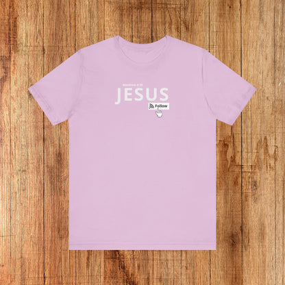 Follow Unisex Tee