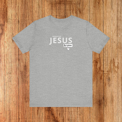 Follow Unisex Tee
