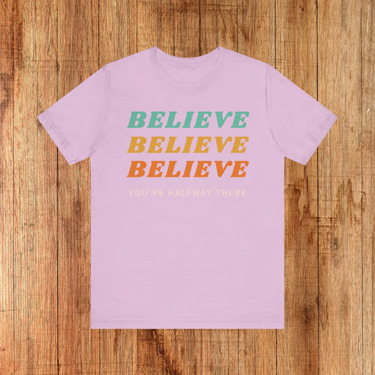Unisex Tee Believe