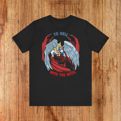 Unisex To Hell With The Devil Tee